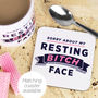 Funny Mug: Sorry About My Resting Bitch Face, thumbnail 2 of 6
