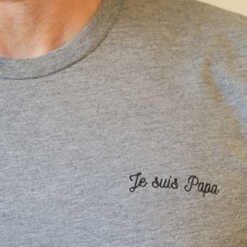 Je Suis Papa T Shirt Perfect For Father's Day, 3 of 4