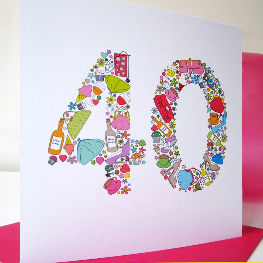 girlie things 40th birthday card by mrs l cards | notonthehighstreet.com