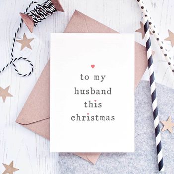 'To My Hubby Or Wifey' Christmas Card, 6 of 7