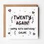Twenty Again! Personalised 40th Birthday Card, thumbnail 1 of 4