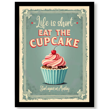 Life Is Short Eat The Cupcake Print | Kitchen Diner Decor | Vintage Wall Art, 3 of 5
