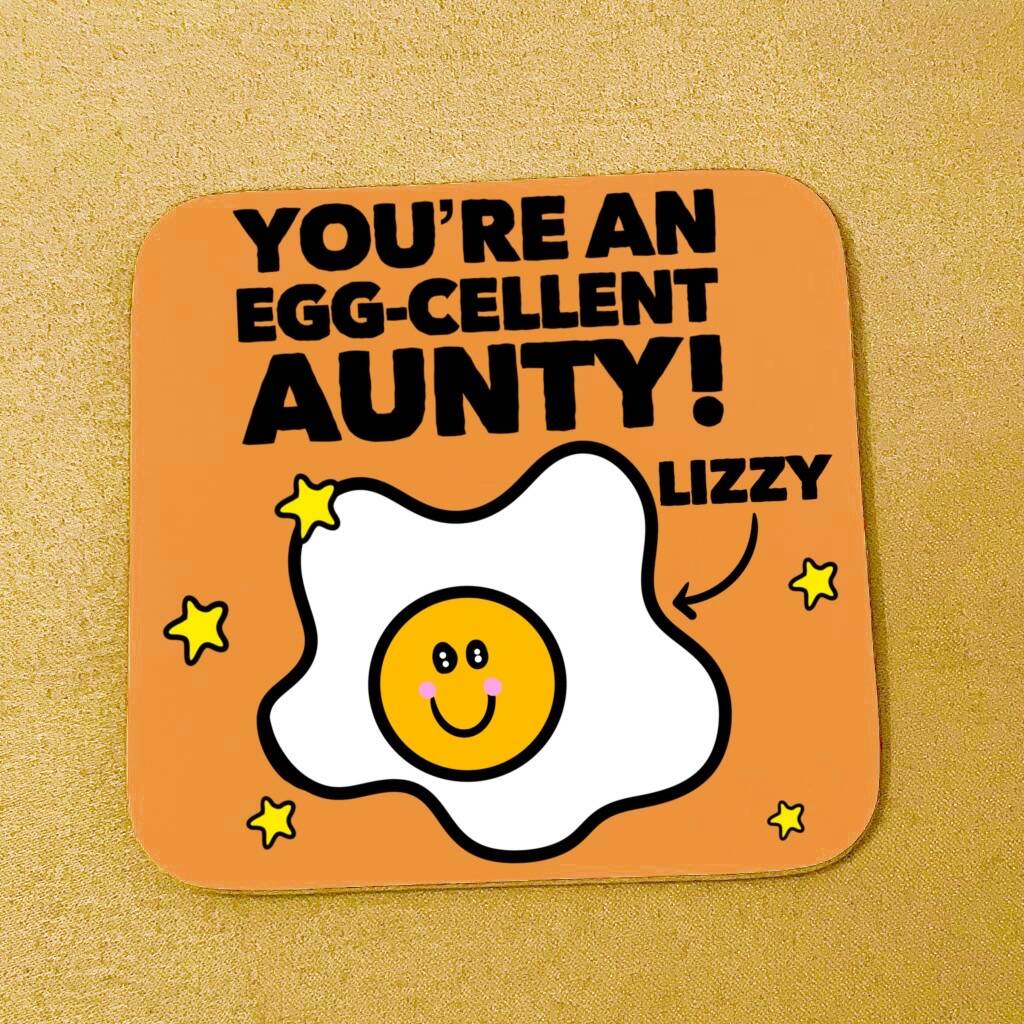 Personalised 'Egg Cellent' Aunty Coaster