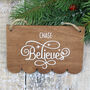 Personalised Believe In Santa Sign White, thumbnail 1 of 4