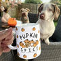 Personalised Pupkin Spice Makes Everything Nice Mug, thumbnail 1 of 3