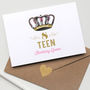 Personalised Teen Queen Birthday Card 16 17 18 19, thumbnail 3 of 5