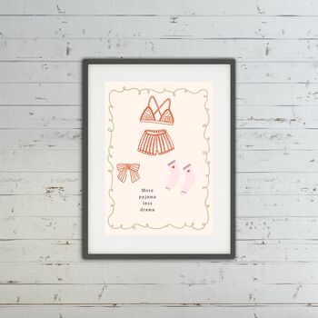 A4 Print, More Pyjama Less Drama, 3 of 5