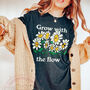 'Grow With The Flow' Retro Flowers Tshirt, thumbnail 3 of 5