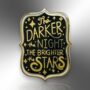 The Darker The Night The Brighter The Stars Hard Enamel Pin, Friendship Gift, thumbnail 3 of 8
