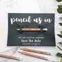 Save The Date Pencil Us In With Chalk Card Design, thumbnail 1 of 3