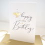 Be Happy Its Your Birthday Bee Card, thumbnail 1 of 8