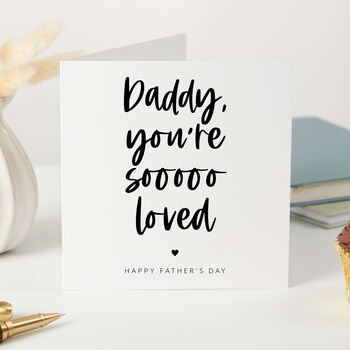 Daddy You’re So Loved Father’s Day Card Personalised Dad Card From Child Minimal Modern Keepsake Card Dad Daddy Grandad Papa, 2 of 7