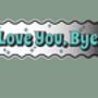 Wavy Edge Love You Bye Mirror Sign, thumbnail 7 of 9