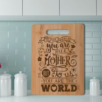 Mother You Are World Chopping Board Mother's Day Gift, 2 of 7