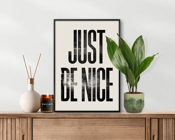 Just Be Nice, Letterpress Positive Quote Poster Print, 6 of 9