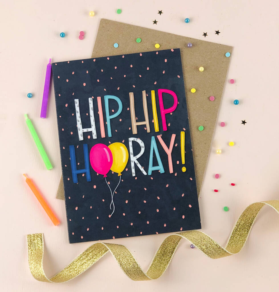 Hip Hip Hooray Birthday Celebration Card By The Little Posy Print ...