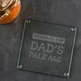 Personalised Dad Engraved Glass Coaster, thumbnail 1 of 3