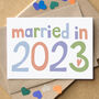 'Married In…' Wedding Anniversary Card, thumbnail 8 of 8