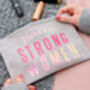 Here's To Strong Women Makeup Bag, thumbnail 1 of 2