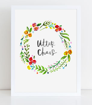 Utter Chaos Hand Lettered Wreath Print, 2 of 2