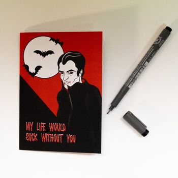 My Life Would Suck Without You Vampire Gothic Card, 7 of 8