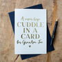 Foil 'Cuddle In A Card' Personalised Card, thumbnail 1 of 2