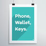 Phone, Wallet, Keys Print, thumbnail 5 of 12