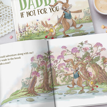 Personalised Daddy Book, 'Daddy, If Not For You', 7 of 12