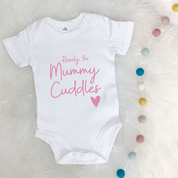 Ready For Mummy Cuddles. Mothers Day Babygrow, 7 of 10