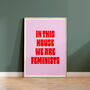 Retro 70s In This House We Are Feminists Print, thumbnail 1 of 6