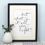 '…But What If It All Goes Right?' Unframed Print, thumbnail 2 of 2