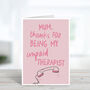 Unpaid Therapist Funny Mother's Day Card, thumbnail 2 of 4