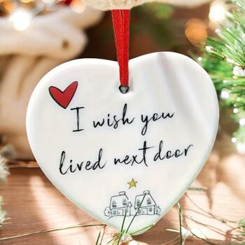 I Wish You Lived Next Door Hanging Heart Ornament, 7 of 10