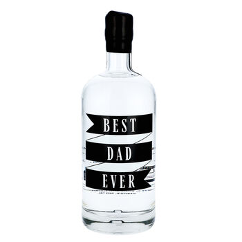 Best Dad Ever Gin/Vodka Alcohol Bottle, 2 of 6