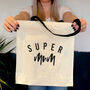 Super Mum Large Canvas Tote Bag, thumbnail 3 of 7