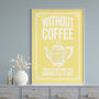 Without Coffee Vintage Style Print, thumbnail 4 of 5