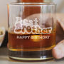 Personalised Brother Birthday Glass, thumbnail 2 of 6