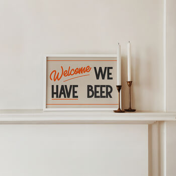 Welcome We Have Beer Man Cave Wall Art Print, 7 of 10