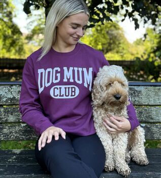 Dog Mum Club University Style Slogan Sweatshirt, 4 of 5