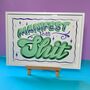 Hand Painted Poster Showcard Style ‘Manifest That Shit’, thumbnail 5 of 5