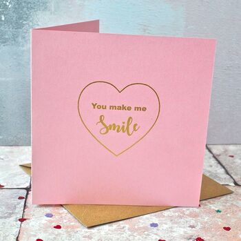Gold Foiled 'You Make Me Smile' Card, 2 of 4