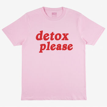 Detox Please Women's Slogan T Shirt, 2 of 3