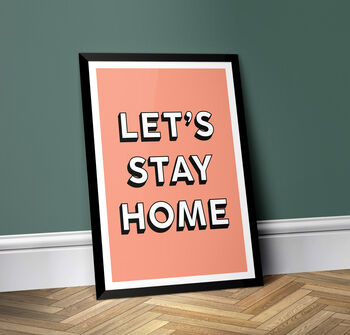 Let's Stay Home Poster Print, 3 of 6