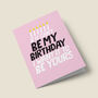 'If It Cant Be My' Birthday Card, thumbnail 3 of 4