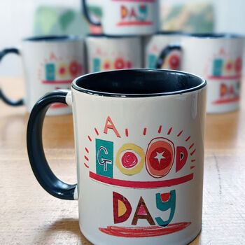 Personalised 'Have A Good Day' Mug, 4 of 10