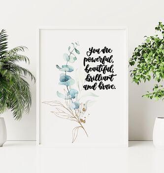 You Are Powerful, Brilliant And Brave Print, 2 of 8