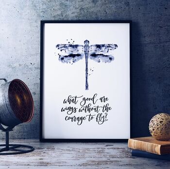What Good Are Wings Without The Courage To Fly? Print, 2 of 4