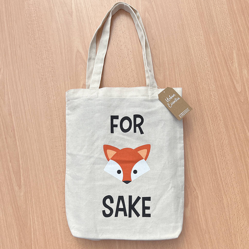 For Fox Sake Tote Bag By Urban Eccentric