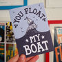 You Float My Boat Anniversary Card, thumbnail 2 of 3