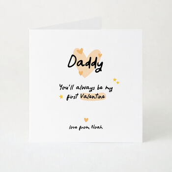 You'll Always Be My First Valentine Card For Daddy From Child, 2 of 6